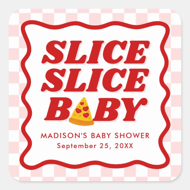 Sticker Carré Slice Slice Baby Pizza Baby Shower (Devant)