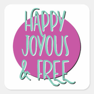 Sticker Carré Slogan de rétablissement heureux joyeux et libre