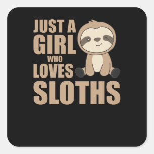 Sticker Carré Sloth - Juste Une Fille Qui Aime Les Fentes