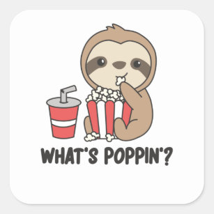Sticker Carré Sloth Popcorn Whats Poppin Funny Sloths
