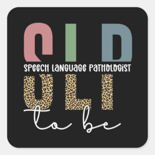Sticker Carré SLP to be - Future Voix Langue Pathologiste cadeau