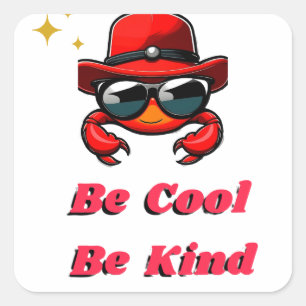 Sticker Carré Sois cool personnalisé