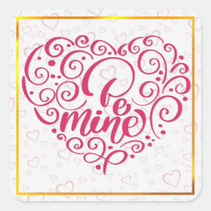 Sticker Carré Sois Mienne" Texte Vintage : Joyuse Saint-Valentin