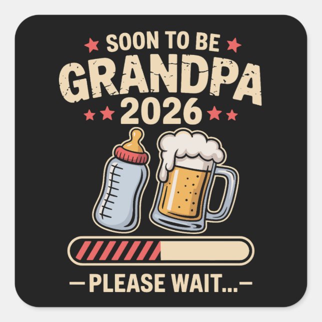 Sticker Carré Soon to Be Grandpa Est 2026 Baby Announcement  (Devant)