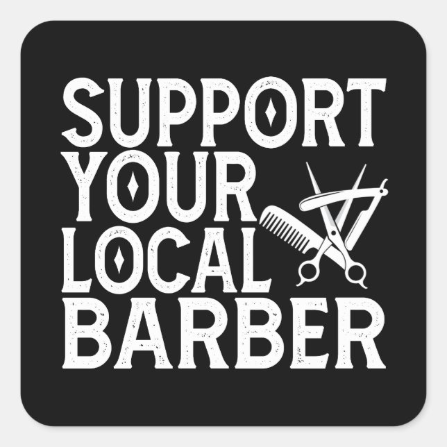 Sticker Carré Soutenez Votre Barbier Local (Devant)