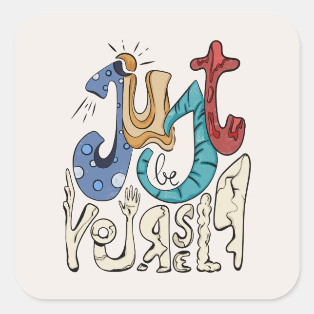 Sticker Carré Soyez Audacieux, Sois Toi : Soyez Simplement Vous- (Devant)