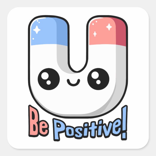 Sticker Carré Soyez Positif ! Pun à aimants mignon (Devant)