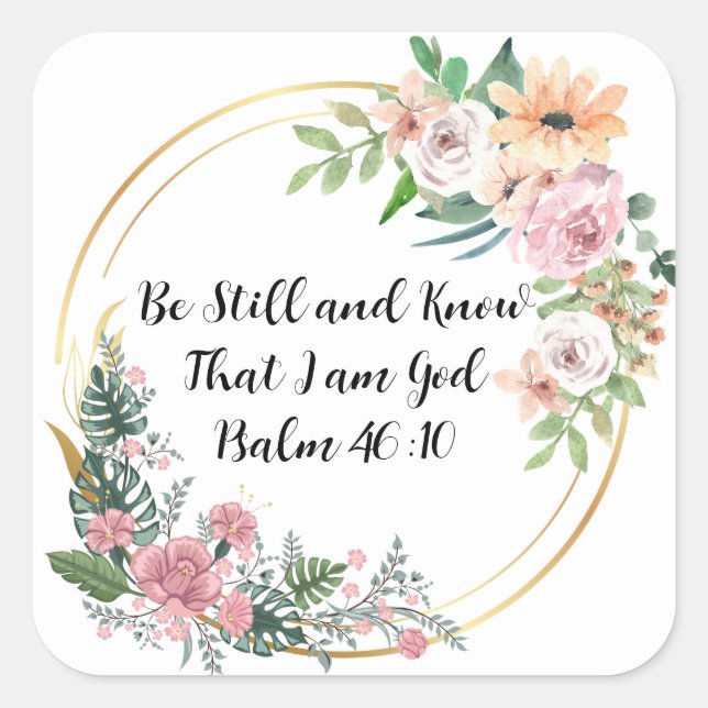 Sticker Carré Soyez toujours et sachez que je suis Dieu chrétien (Devant)