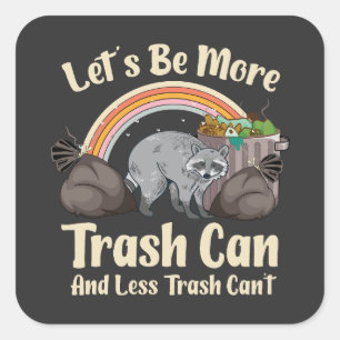 Sticker Carré soyons plus poubelle et moins poubelle ne peut pas