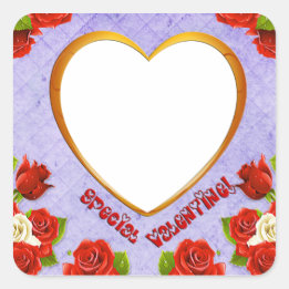 Sticker Carré Special Valentine, Roses et Frame Ajouter une phot