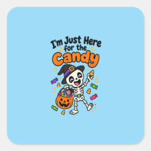 Sticker Carré Squelette Drôle Je Suis Juste Là Pour Les Bonbons