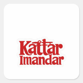 Sticker Carré "Sticker Kattar Imandar : Fièrement Honnête !"