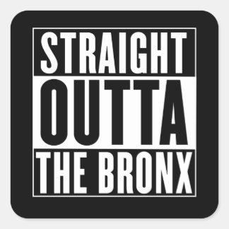 Sticker Carré Straight Outta The Bronx