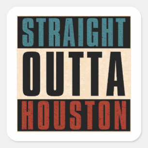 Sticker Carré Stright Outta Houston Texas TX USA