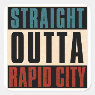 Sticker Carré Stright Outta Rapid City South Dakota SD