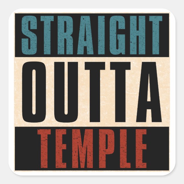 Sticker Carré Stright Outta Temple Texas TX (Devant)