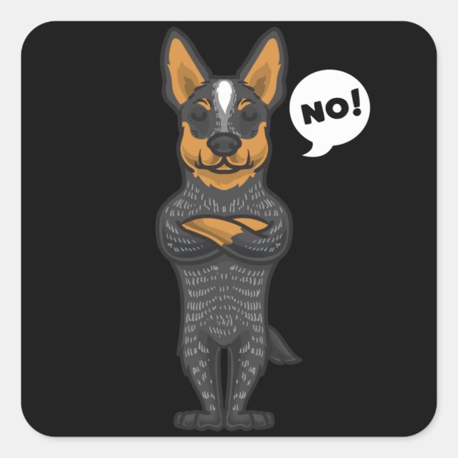 Sticker Carré Stuborn Australian Cattle Dog drôle (Devant)