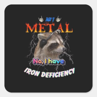 Sticker Carré Suis-je Metal Non j'ai une carence en fer Meme