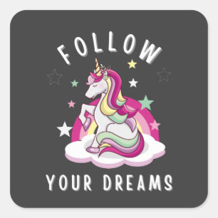 Sticker Carré Suivez Vos Rêves Mon Unicorn Anniversaire