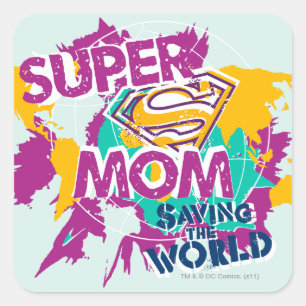 Sticker Carré Super Maman sauve le monde