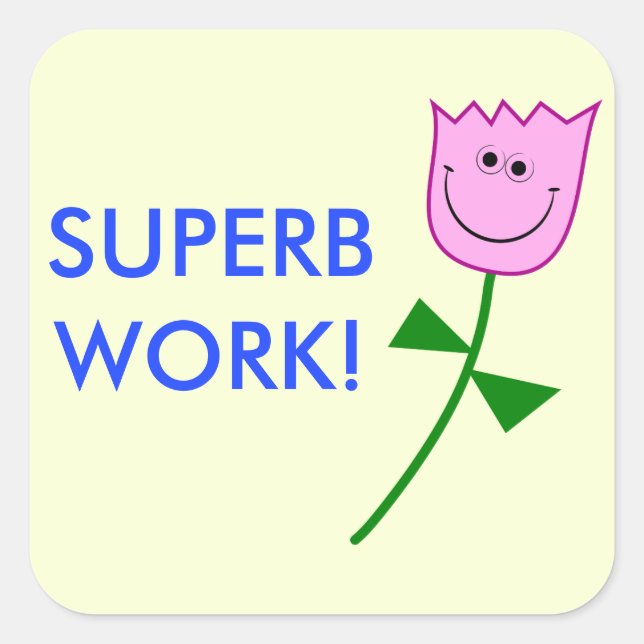 Sticker Carré Superbe Travail ! (Devant)