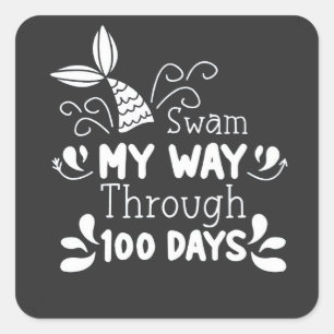 Sticker Carré Swam My Way Thru 100 jours d'école