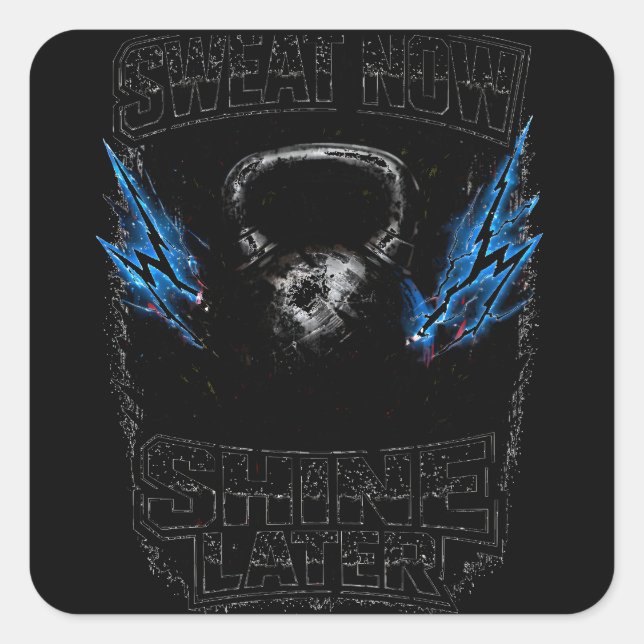 Sticker Carré Sweat Now Shine Later – Gym Grind Fitness (Devant)