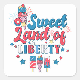 Sticker Carré Sweet Land Of Liberty - Amérique 4 juillet