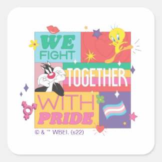 Sticker Carré SYLVESTER™ & TWEETY™| Nous combattons Avec Fierté