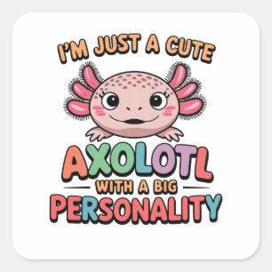 Sticker Carré Sympa Axolotl drôle dicton design coloré cadeau