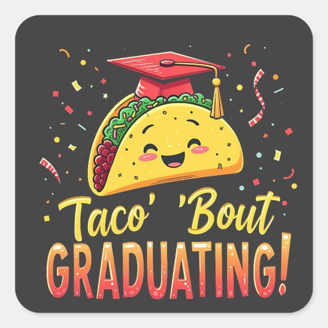 Sticker Carré Taco 'Bout Graduation Cinco De Mayo (Devant)