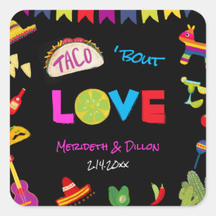 Sticker Carré Taco Bout Love Mexicaine Fiesta Mariage coloré