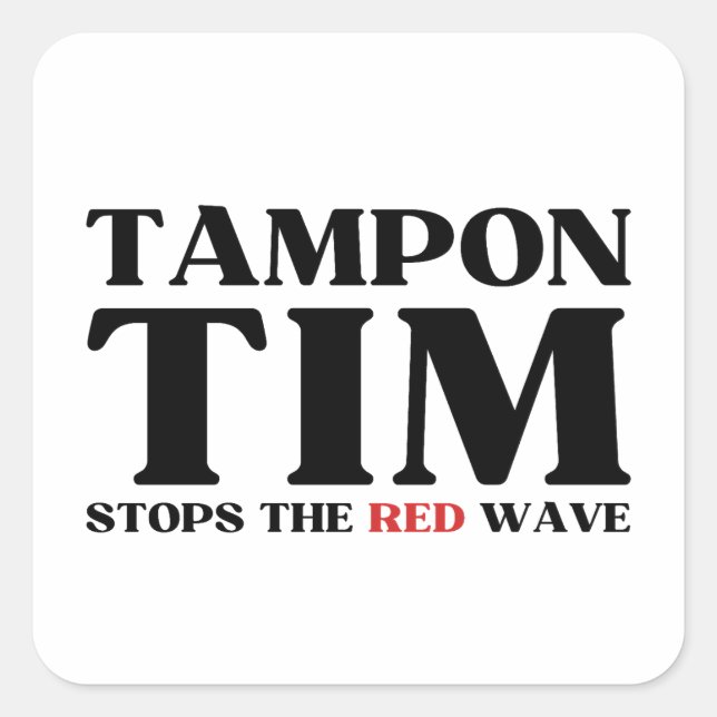 Sticker Carré Tampon Tim Arrêtera Le Red Wave-Tim Walz 2024 (Devant)