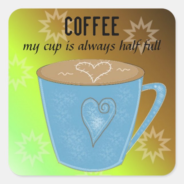 Sticker Carré Tasse à café avec citation (Devant)