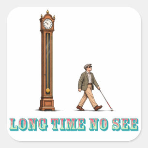 Sticker Carré Tasse Long Time No See