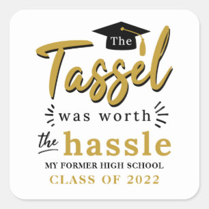 Sticker Carré Tassel valait la peine de la classe Hassle de 2022