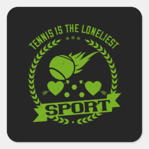 Sticker Carré Tennis - Le Tennis Est Le Sport Le Plus Solitaire