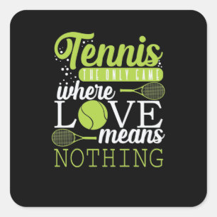Sticker Carré Tennis "Love Means Nothing in Tennis"