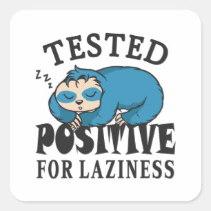 Sticker Carré Testé positif pour la paresse Sloth