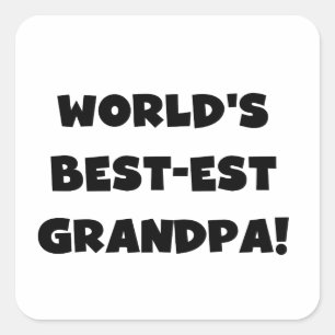 Sticker Carré Texte noir ou blanc de grand-papa du Meilleur-est