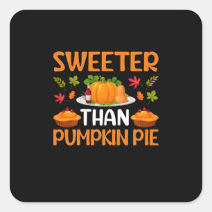 Sticker Carré Thanksgiving plus doux que le gâteau Citrouille