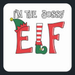 Sticker Carré The Bossy Elf Family Matching Christmas Pajamas<br><div class="desc">Funny Matching Christmas Elf Holiday Graphic Set for Adults,  kids Boys Girls A Great Way To Lighten The Mood And Make Friends And Family Laugh. Matches Loads OF Clothes,  Suitable For The Whole Family</div>