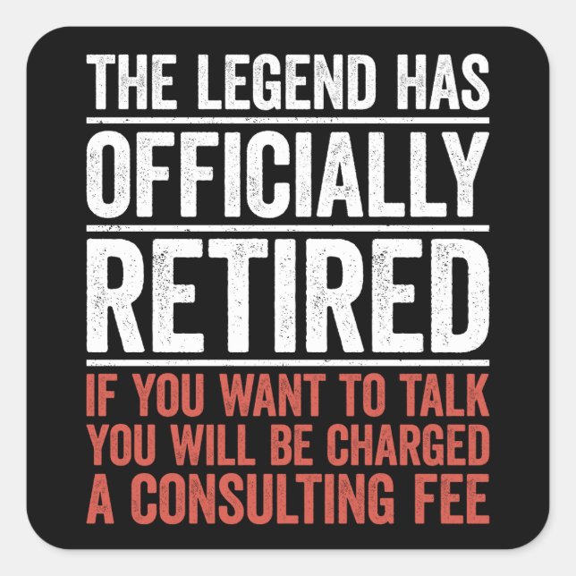 Sticker Carré The Legend Has Officially Retired (Devant)