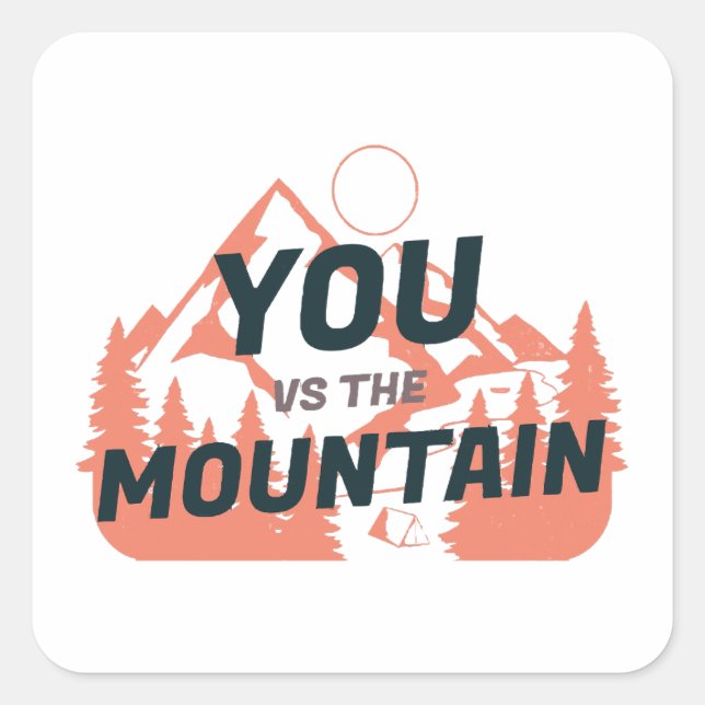 Sticker Carré The Mountains are calling and I must go (Devant)