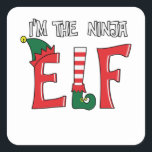 Sticker Carré The Ninja Elf Family Matching Christmas Pajamas<br><div class="desc">Funny Matching Christmas Elf Holiday Graphic Set for Adults,  kids Boys Girls A Great Way To Lighten The Mood And Make Friends And Family Laugh. Matches Loads OF Clothes,  Suitable For The Whole Family</div>
