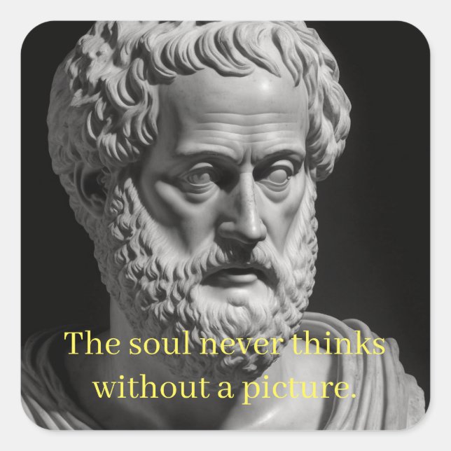 Sticker Carré The soul never thinks without a picture (Devant)