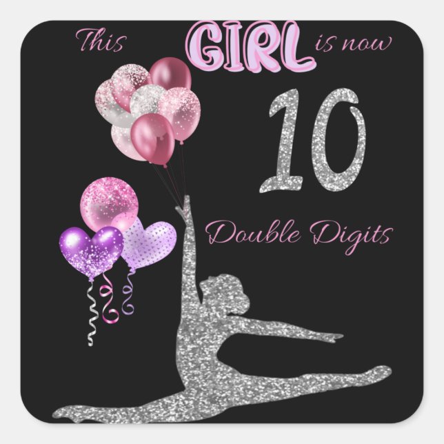 Sticker Carré This Girl Is Now 10 Double Digits Gymnastics     (Devant)