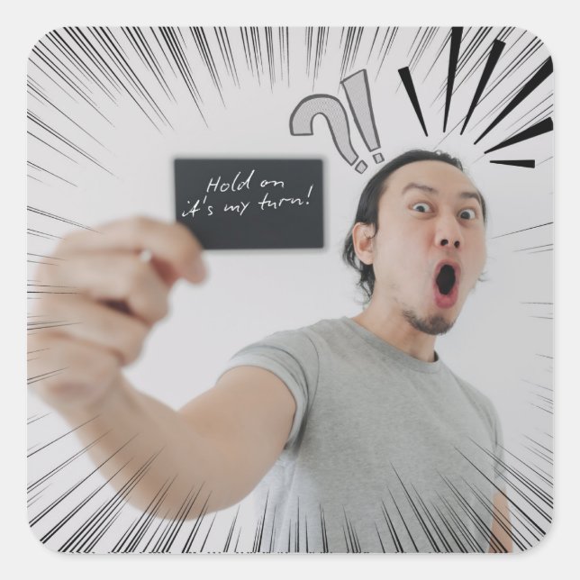 Sticker Carré Tiens bon, c'est mon tour ! – Conception d'express (Devant)