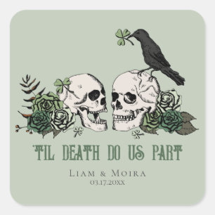 Sticker Carré Til Death Gothique Floral Crâne Irlandais Mariage