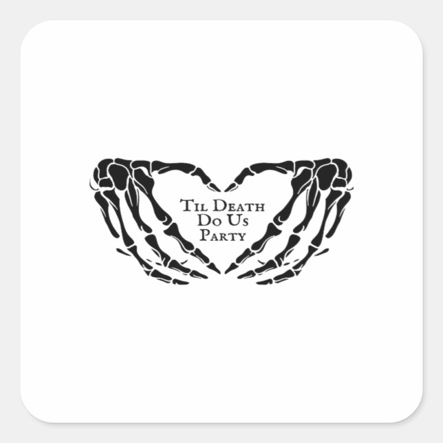 Sticker Carré Til Death - Skeleton Heart Hands (Devant)